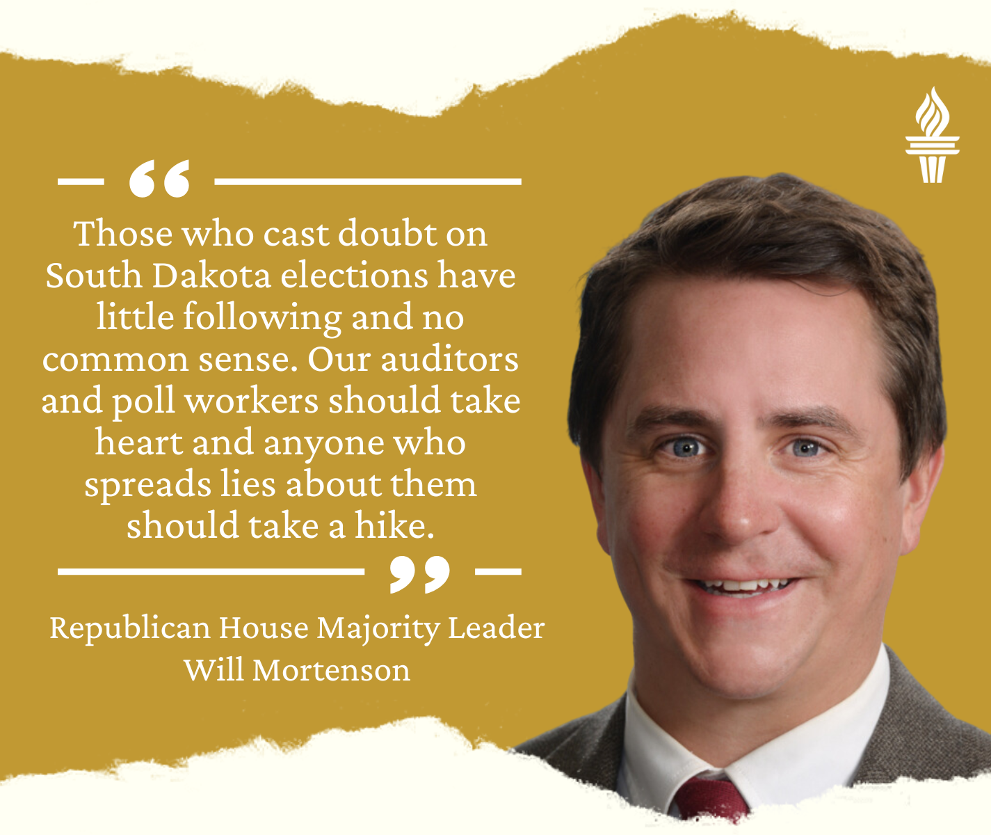 Quote from South Dakota House Majority Leader Will Mortenson